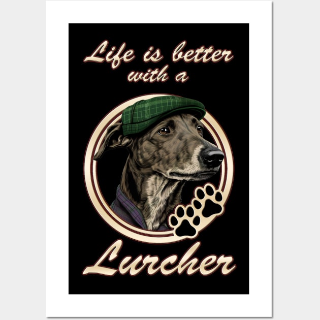 Life Is Better With A Lurcher Wall Art by HellwoodOutfitters